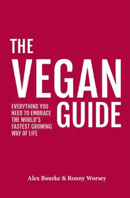 The Vegan Guide by Alex Bourke