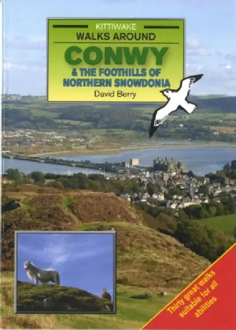 Walks Around Conwy by David Berry