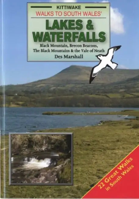 Walks to South Wales' Lakes and Waterfalls by Des Marshall