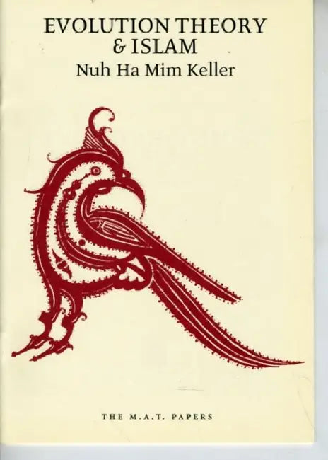 Evolution Theory and Islam by Nuh Ha Mim Keller
