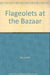 Flageolets at the Bazaar