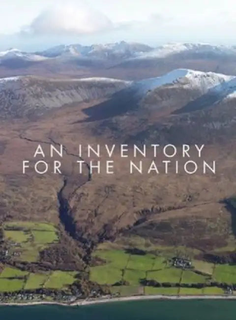 An Inventory for the Nation by Royal Commission on Ancient and Historical Monuments of Scotland