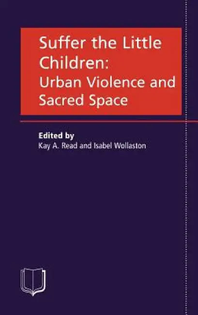 Suffer the Little Children by Kay A. Read