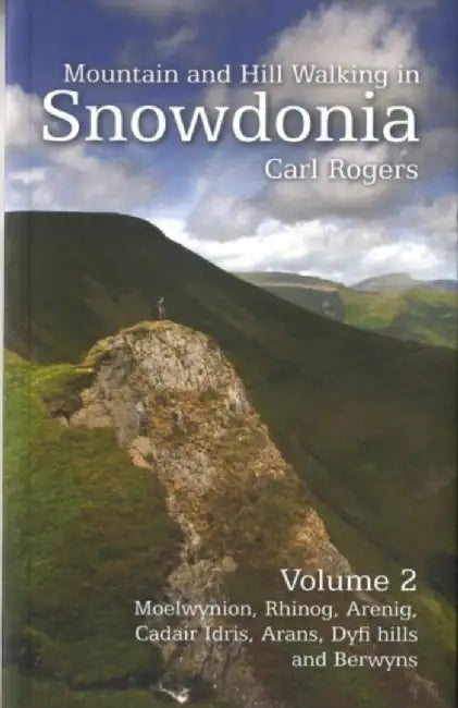 Mountain and Hill Walking in Snowdonia by Carl Rogers