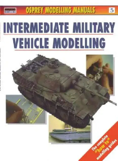 Intermediate Military Vehicle Modelling by Jerry Scutts