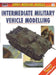 Intermediate Military Vehicle Modelling by Jerry Scutts