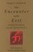 The Encounter with Evil: And Its Overcoming Through Spiritual Science: With Essays on the Foundation Stone by Sergei O. Prokofieff
