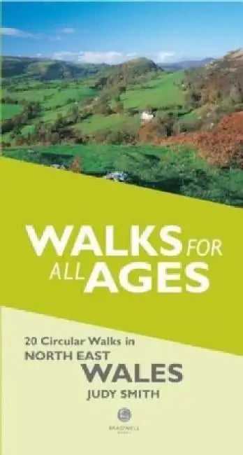 Walks for All Ages in North East Wales by Judy Smith