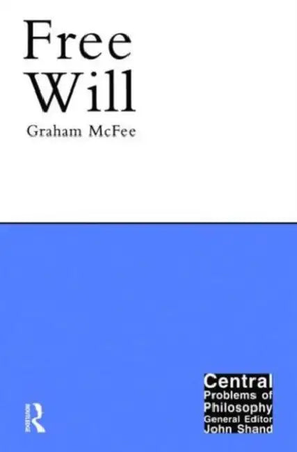 Free Will by Graham McFee