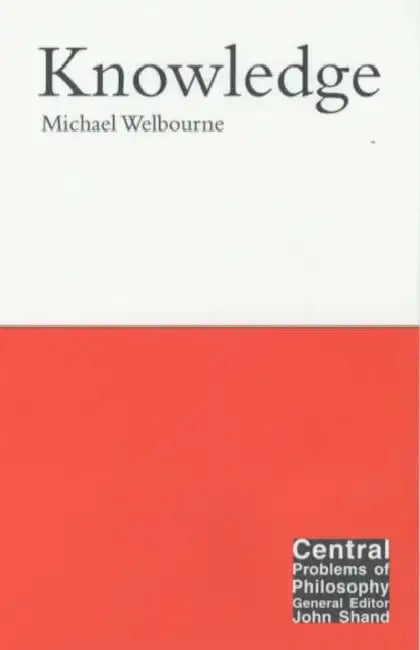 Knowledge by Michael Welbourne