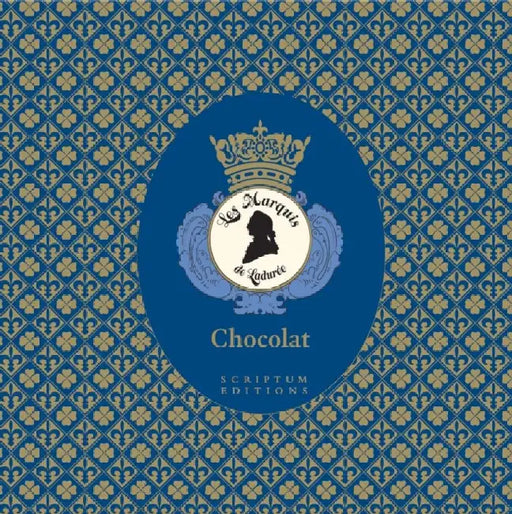 Chocolat: The Art Of The Chocolatier by Serge Gleizes
