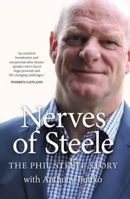 Nerves of Steele: The Phil Steele Story by Anthony Bunko, Phil Steele