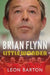 Brian Flynn: Little Wonder by Leon Barton