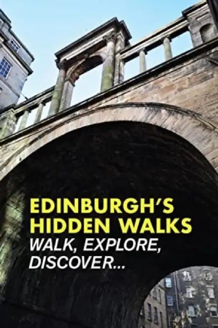 Edinburgh's Hidden Walks by Stephen Millar