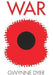 War by Gwynne Dyer