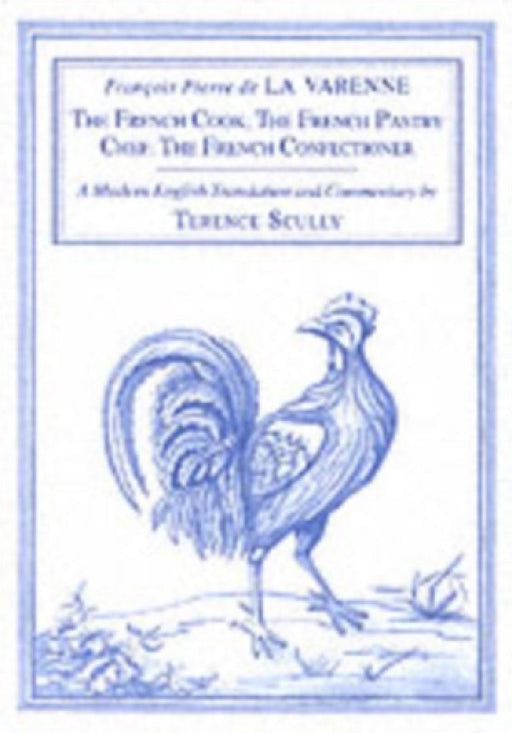 La Varenne's Cookery by Francois Pierre de la Varenne
