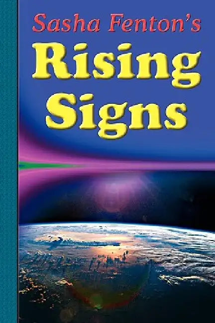 Sasha Fenton's Rising Signs by Sasha Fenton