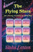 Discover the Flying Stars by Sasha Fenton