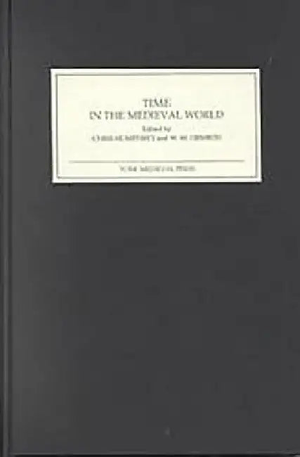 Time in the Medieval World by Humphrey, Chris