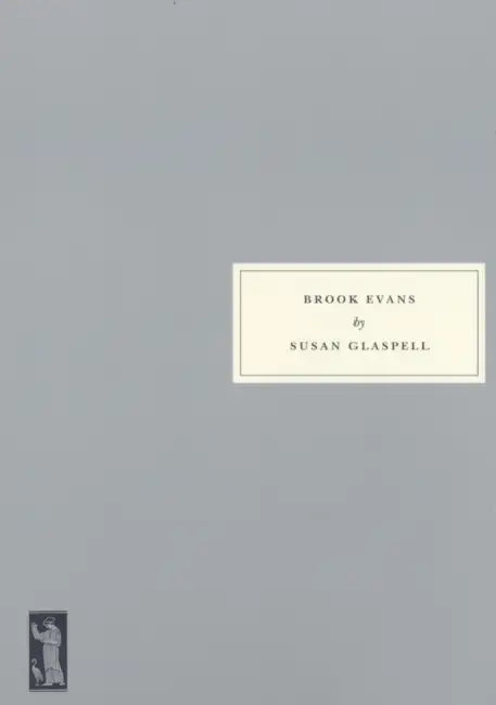 Brook Evans by Susan Glaspell