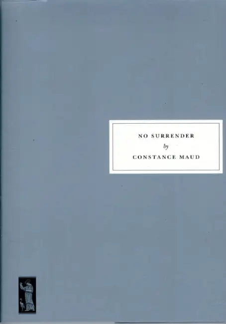 No Surrender by Constance Maud