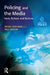 Policing and the Media by Frank Leishman