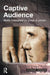 Captive Audience by Yvonne Jewkes