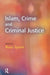 Islam, Crime and Criminal Justice by Basia Spalek