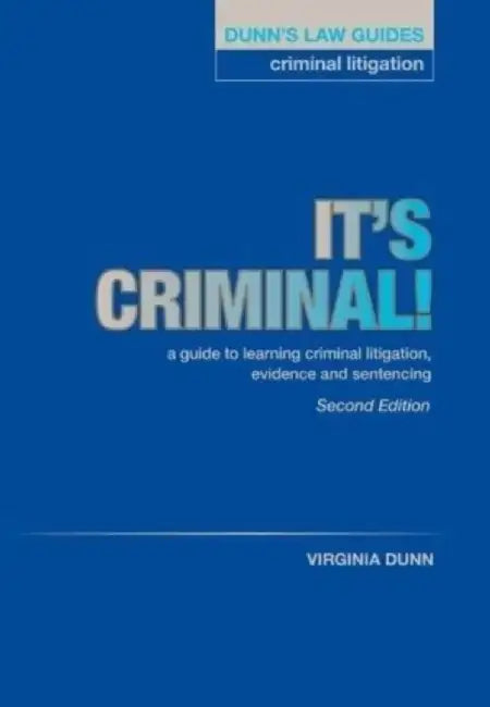 Dunn's Law Guides: Criminal Litigation 2nd Edition by Virginia Dunn