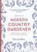 Diary of a Modern Country Gardener by Tamsin Westhorpe