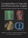 Complications in Vascular and Endovascular Surgery: How to Avoid Them and How to Get Out of Trouble by Jonothan J. Earnshaw, Michael G. Wyatt