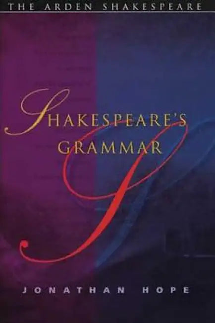 Shakespeare's Grammar by Jonathan Hope