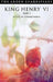 King Henry VI Part 1: Third Series by William Shakespeare