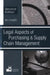 Legal Aspects of Purchasing and Supply Chain Management: Second Edition by Ian Longdin