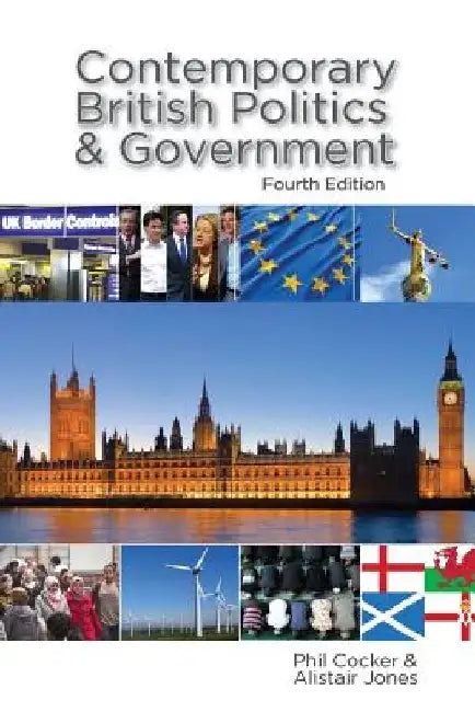 Contemporary British Politics and Government by Alistair Jones