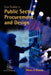 Case Studies in Public Sector Procurement and Design by Alexis D. Brooks