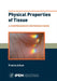 Physical Properties Of Tissue by Francis Ashley Duck