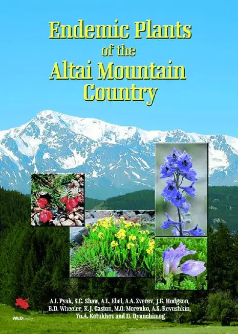 Endemic Plants of the Altai Mountain Cou by A. I. Pyak