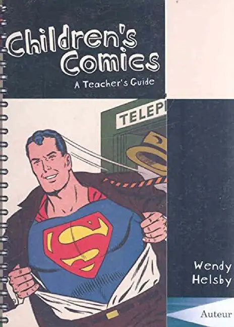 Childrens Comics - A Teachers Guide by Wendy Helsby
