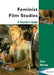 Feminist Film Studies - A Teachers Guide by Terri Murray