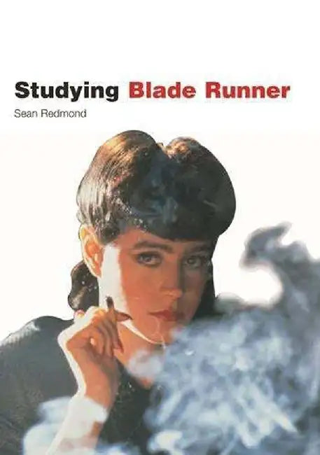 Studying Blade Runner by Sean Redmond
