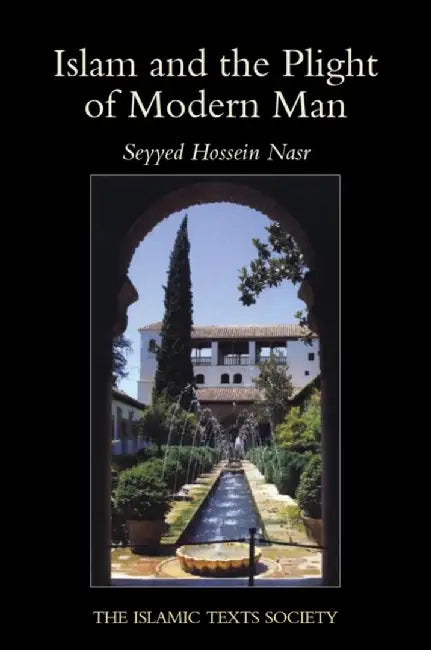 Islam and the Plight of Modern Man by Seyyed Hossein Nasr