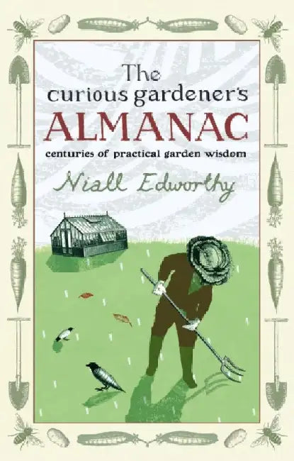 The Curious Gardener's Almanac by Niall Edworthy
