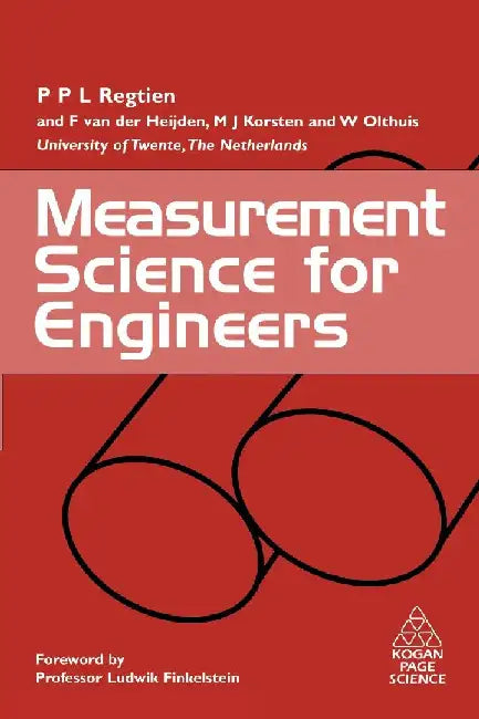Measurement Science for Engineers by Regtien, Paul