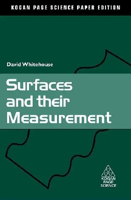 Surfaces and their Measurement by David J. Whitehouse