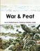 War & Peat by Ian D. Rotherham, Christine Handley