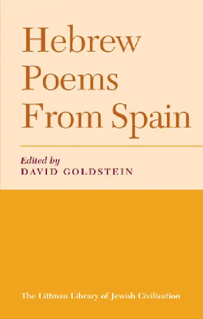 Hebrew Poems from Spain by David Goldstein