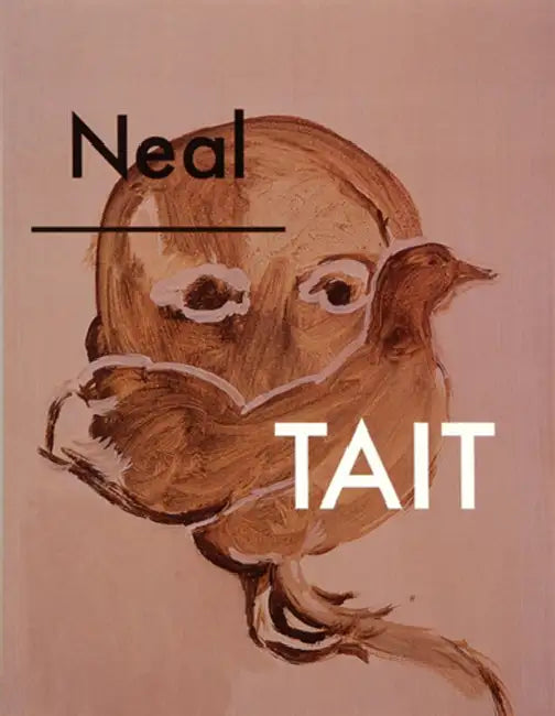 Neal Tait by Neal Tait, Michael Bracewell, Jeremy Millar