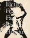 Rachel Howard: Fiction/Fear/Fact by Rachel Howard