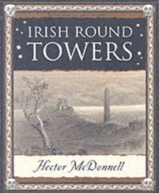 Irish Round Towers by Hector Mcdonnell